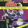 Larry Brent - Folge 13: Der Daemon mit den Totenaugen