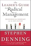 The Leaders Guide to Radical Management: Reinventing the Workplace for the 21st Century   [LEADERS GT RADICAL MGMT] [Hardcover]