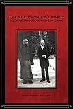 The oil prince's legacy : Rockefeller philanthropy in China
