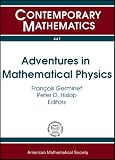 Adventures in Mathematical Physics: International Conference in Honor of Jean-michel Combes on Transport and Spectral Problems in Quantum Mechanics September ... De Cerg (Contemporary Mathematics)