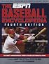 The ESPN Baseball Encyclopedia, Fourth Edition (Espn Baseball Encyclopedia)