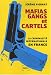 Mafias, gangs et cartels : La criminalite internationale en France
