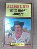 Wild Horse Shorty
