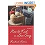 How to Knit a Love Song: A Cypress Hollow Yarn