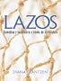 Lazos: Gram&aacute;tica y vocabulario a trav&eacute;s de la literatura