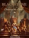 Blackstone: Drawing the Circle