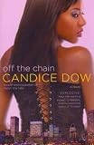 Produkt-Bild: [Off the Chain]Off the Chain BY Dow, Candice(Author)Paperback