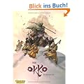 Okko, Band 2: Das Buch der Erde: Dieser Band enth�lt die B�nde drei und vier der franz�sischsprachigen Originalausgabe: BD 2