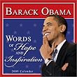 2009 Barack Obama wall calendar: Words of Hope and Inspiration