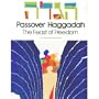 Passover Haggadah: The Feast of Freedom