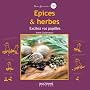 Epices & herbes - Excitez vos papilles