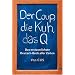 Der Coup, die Kuh, das Q: Das erstaunlichste Deutsch-Buch aller Zeiten