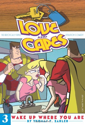 Love and Capes Volume 3: Wake Up Where You Are