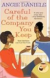 Careful of the Company You Keep