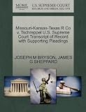 Missouri-Kansas-Texas R Co V. Tschreppel U.S. Supreme Court Transcript of Record with Supporting Pleadings
