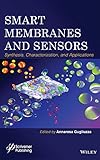 Smart membranes and sensors : synthesis, characterization, and applications