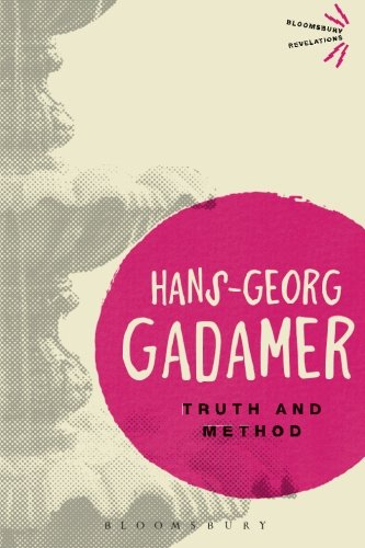 Truth and Method (Bloomsbury Revelations) cover