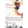Rwanda Means the Universe: A Native's Memoir of Blood and Bloodlines