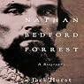 Nathan Bedford Forrest: A Biography