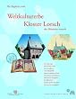Kloster Lorsch - das Mittelalter erwacht: Weltkulturerbe