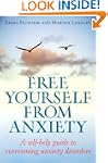 Free Yourself From Anxiety: A Self-he...