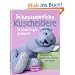 Schmuseweiche Kuscheltiere und Lieblingspuppen: Bezaubernde Figuren zum Stricken und H�keln