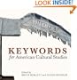 Keywords for American Cultural Studies