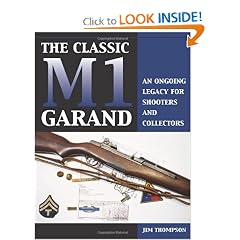 The Classic M1 Garand: An Ongoing Legacy For Shooters And Collectors by Jim Thompson