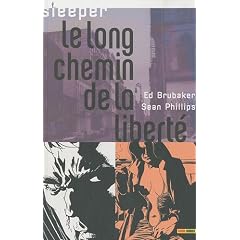 Sleeper, Tome 4 : Le long chemin de la libert�
