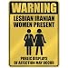 " LESBIAN IRANIAN WOMEN PRESENT " PARKING SIGN IRAN