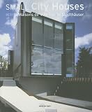 Petites Maisons de Ville : Edition trilingue français-anglais-allemand