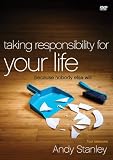 Taking Responsibility for Your Life DVD: Because Nobody Else Will