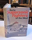 Early supersonic fighters of the West