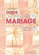 Guide de l'organisation du mariage