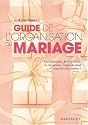 Guide de l'organisation du mariage