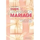 Guide de l'organisation du mariagepar No�lla Terrail