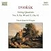 Dvorak: String Quartets 11 & 8