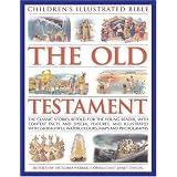 Children's Illustrated Bible: The Old Testament: The classic stories retold for the young reader, with context facts and special features, and illustrated ... beautiful watercolours, maps and photographs