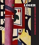 Léger : modern art and the metropolis
