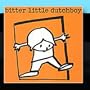 Bitter Little Dutchboy