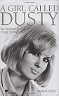 A Girl Called Dusty: An Intimate portrait of Dusty Springfield