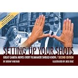 Setting Up Your Shots: Great Camera Moves Every Filmmaker Should Know
