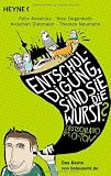 Entschuldigung, sind Sie die Wurst?: Deutschland im O-Ton - Das Beste von belauscht.de