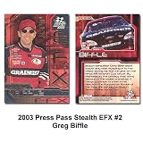 Press Pass Stealth EFX '03 Greg Biffle Card