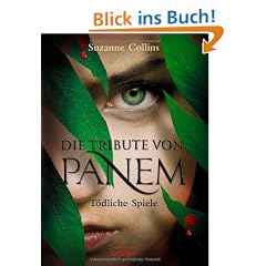 Die Tribute von Panem 1. T�dliche Spiele