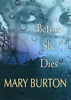 Before She Dies (Center Point Platinum Romance (Large Print))