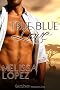 True Blue Love: The Thorns, Book 3