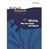 EinFach Deutsch Unterrichtsmodelle: Janne Teller: Nichts. Was im Leben wichtig ist: Gymnasiale Oberstufe