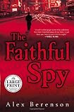 The Faithful Spy: A Novel