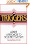 Triggers: a New Approach to Self-Motivation